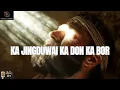 Download Lagu Ka Jingduwai Ka Don Ka Bor – Gospel Song Khasi 2025