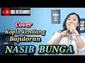 Download Lagu NASIB BUNGA 🌺🌻🌹🌷 // Cover KOPLO KENDANG BAJIDORAN NICO ENTERTAINMENT