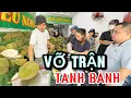 Lagu VỠ TRẬN banh nóc KHÁCH BỦA vây ăn Sầu Riêng giá rẻ  DŨNG KHUI toát mồ hôi hột 