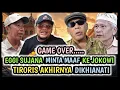 Lagu TIRORIS GAME OVER !! EGGI SUDJANA AKHIRNYA MINTA MAAF KE JOKOWI . TIRORIS AKHIRNYA \