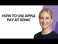 HOW TO USE APPLE PAY AT SONIC - Julia sTutorials