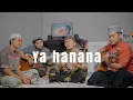 Download Lagu Ya Hanana Cover (Pop) Santri Njoso