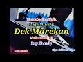 Download Lagu Karaoke Dek Marekan Nada Pria (D#) Boy Shandy