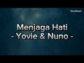 Download Lagu Menjaga Hati - Yovie \u0026 Nuno (Lirik lagu)