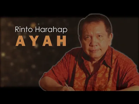 Download MP3 Rinto Harahap - Ayah [OFFICIAL LYRIC]