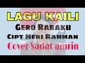 lagu Kaili GERO RARAKU Heri Rahman  (Cover Sadat Amrin)