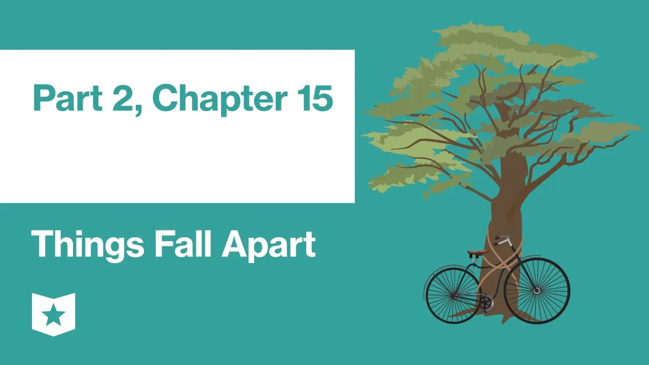 Things Fall Apart by Chinua Achebe | Part 2, Chapter 15