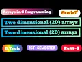 Two dimensional 2D arrays in C programming in Telugu