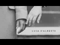 Luca D'Alberto - Wait For Me (Official Audio)