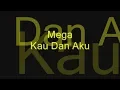 Download Lagu Mega Kau Dan Aku