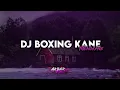 Download Lagu DJ BOXING KANE GADA OBAT|| GABUT BERSAMA LAITH V34! MENGKANE YANG KALIAN CARI VIRAL TIK TOK!!