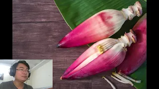 The benefits of banana flowers - Part 1
