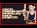 Why Use hasOwnProperty For JavaScript Object Properties - JavaScript Toolkit