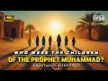 Download Lagu Anak-anak Nabi Muhammad ﷺ | Kisah Mengharukan dan Pendek yang Belum Pernah Anda Dengar‼️