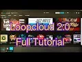 The EPIC Guide To LOOPCLOUD 2 0 by LoopMasters - This Is A Game Changer