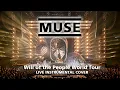 Lagu Will of the People World Tour - MUSE (LIVE INSTRUMENTAL COVER)