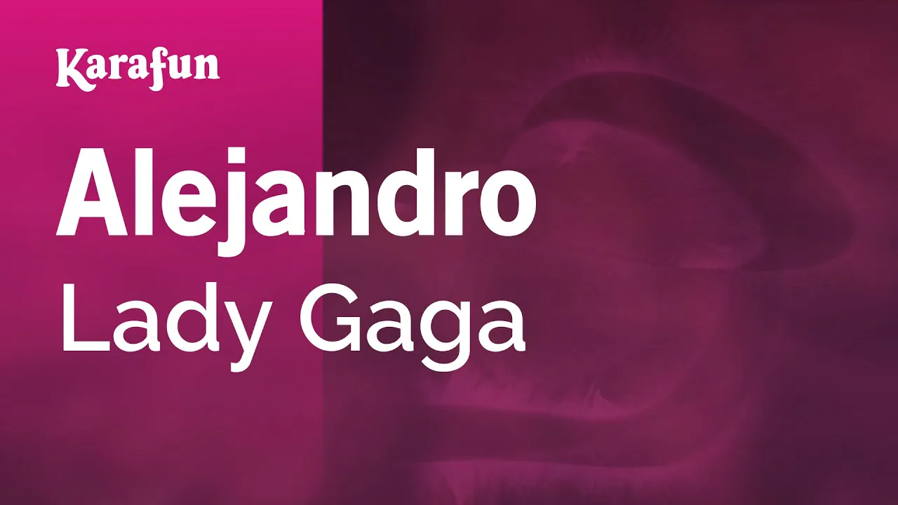 Alejandro - Lady Gaga | Karaoke Version | KaraFun Alejandro - Lady Gaga | Karaoke Version | KaraFun