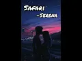 Download Lagu Serena - Safari (Slowed) Lyrics Video