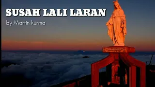 Download Susah Lali Laran by Martin Kurma MP3