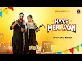 Download Lagu HAYE MERI JAAN | (Official Video)Rose Bawa \u0026 Zot Harz | #rosebawa #punjabimusic #newpunjabisong
