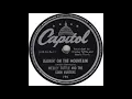 Rainin' On the Mountain - Wesley Tuttle and the Coon Hunters - 1945 - HQ Sound