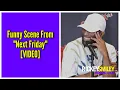 Funny Scene From Next Friday