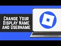 How to Change Your Roblox Display Name and Username 2026