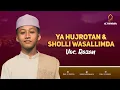 Download Lagu YA HUJROTAN - SHOLLI WASALLIMDA - RADZAN