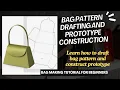 Bag Pattern Drafting and Prototype Construction Learn how to draft patterns and make prototypes