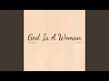 God Is A Woman (Instrumental)