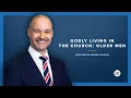 Download Lagu Godly Living in the Church: Older Men (Titus 2:1-3) with Pastor Andrew Courtis
