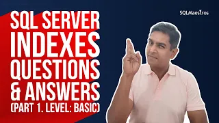 SQL Server Indexes Interview Questions Answers Basic - Part 1