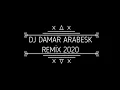 Lagu DJ DAMAR ARABESK REMİX 2020