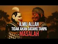 Download Lagu DALANG ASEP SUNANDAR S. : Ilmu Allah Tak Akan Datang Tanpa Masalah!