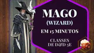 MAGO COMPLETO EM 15 MINUTOS | Classes de D&D 5e