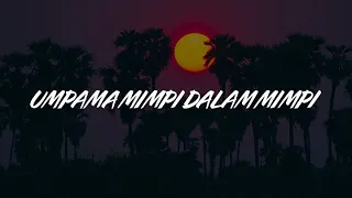 damasutra umpama mimpi dalam mimpi lirik video 