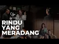Download Lagu Rindu Yang Meradang - Aan Story Feat. Vionita (Official Lyric Video)