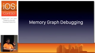 Memory Graph Debugger - iOS Conf SG 2016