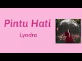 Pintu Hati - Lyodra | Lyrics / Lirik
