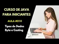 Curso de Java Para Iniciantes - Aula 010