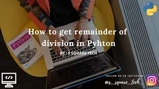 Python Program How to get remainder of division in Python