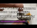 HOW TO ADJUST RYOBI TRIMMER ENGINE CARBURETOR