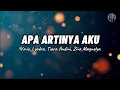 Apa Artinya Aku - Yovie Widianto, Lyodra, Tiara Andini, Ziva Magnolya | LYRIC VIDEO