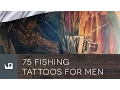 75 Fishing Tattoos For Men