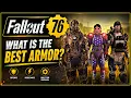 What Is The Best Armor Non Power Armor - Fallout 76