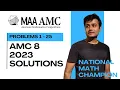AMC 8 2023 Full Solutions to All 25 Problems - Ace the Exam with Expert Walkthroughs