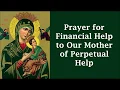 A Prayer for Financial Help to OUR MOTHER OF PERPETUAL HELP The Good News from Heaven
