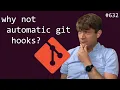 why aren t git hooks automatic on clone