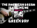 Download Lagu Green Day - The American Dream Is Killing Me (Guitar Cover)