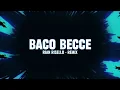 Download Lagu DJ BACO BECCE ( RIAN RISELLO - REMIX ) !!